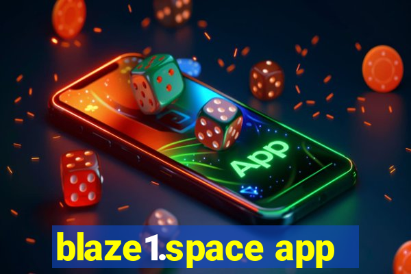 blaze1.space app